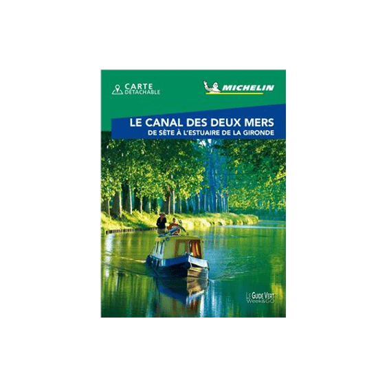 guide vert week end Canal des deux mers - CARTES ET GUIDES MICHELIN