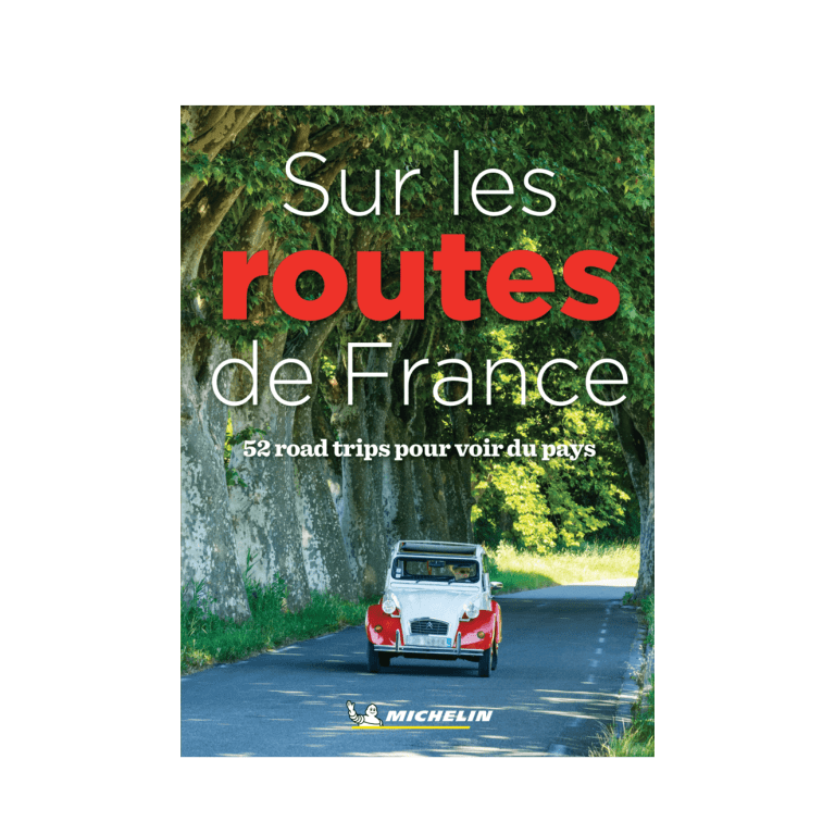 Sur les routes de France - CARTES ET GUIDES MICHELIN
