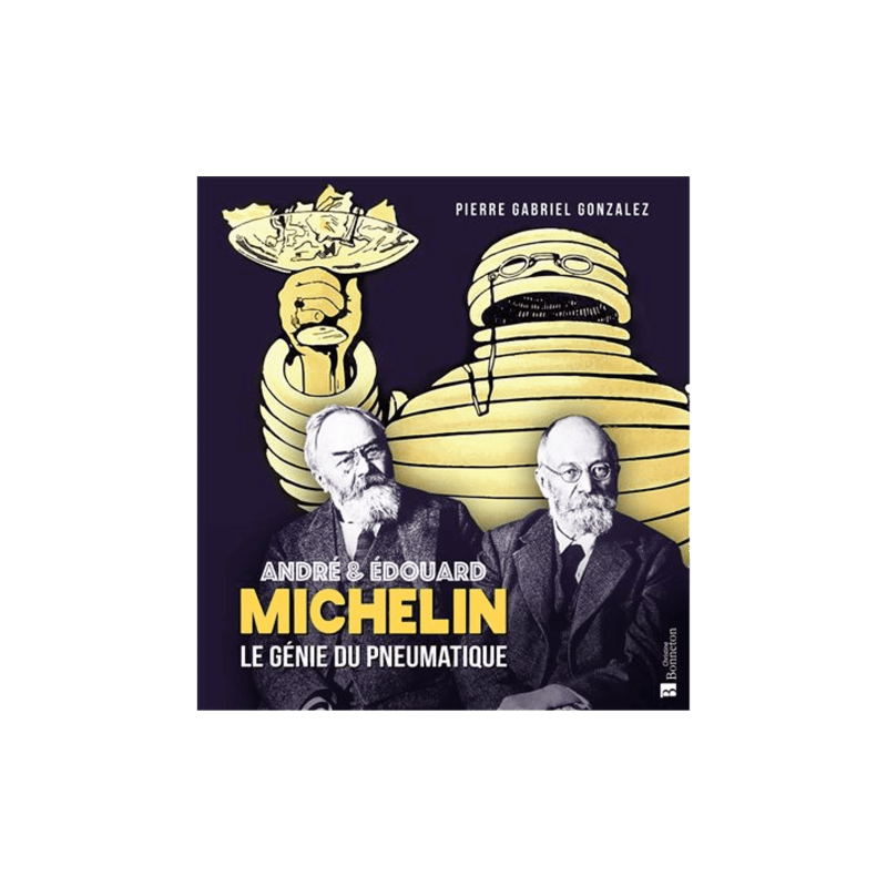 andré et edouard MIchelin le génie du pneumatique.jpg - LIBRAIRIE