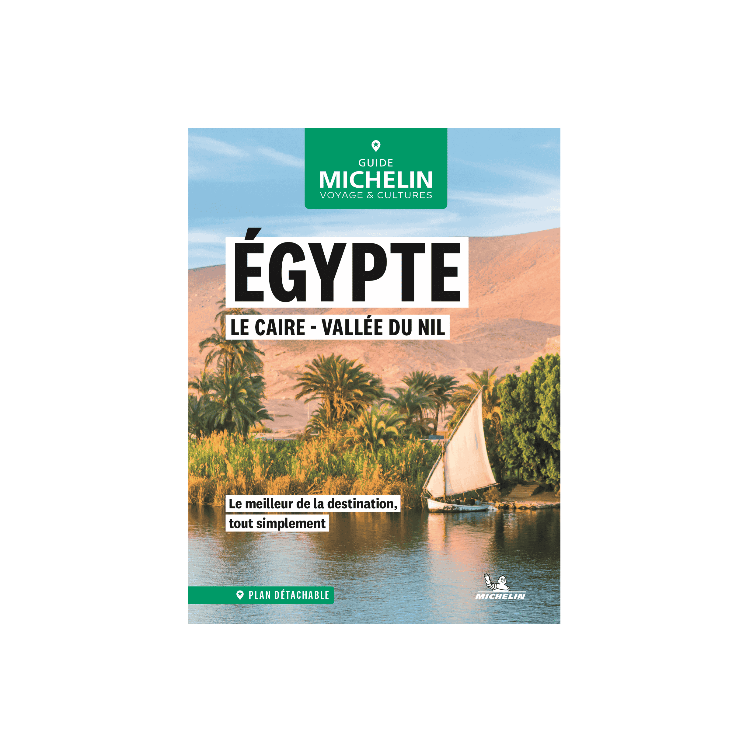 Guide Vert Week & Go Egypte, Le Caire et Vallée du Nil - Michelin