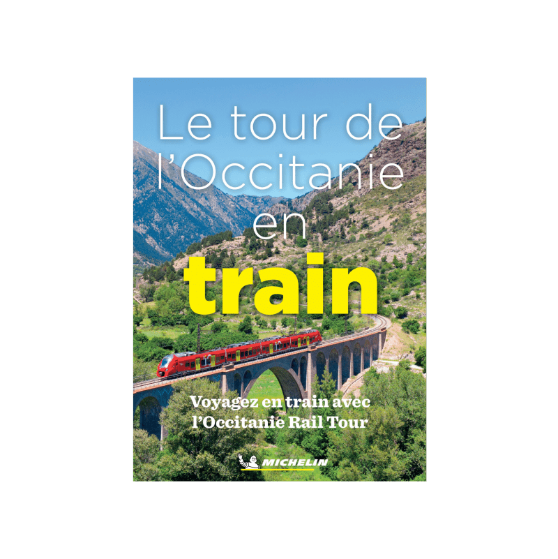 Le tour de l'Occitanie en train - Cartes et guides Michelin