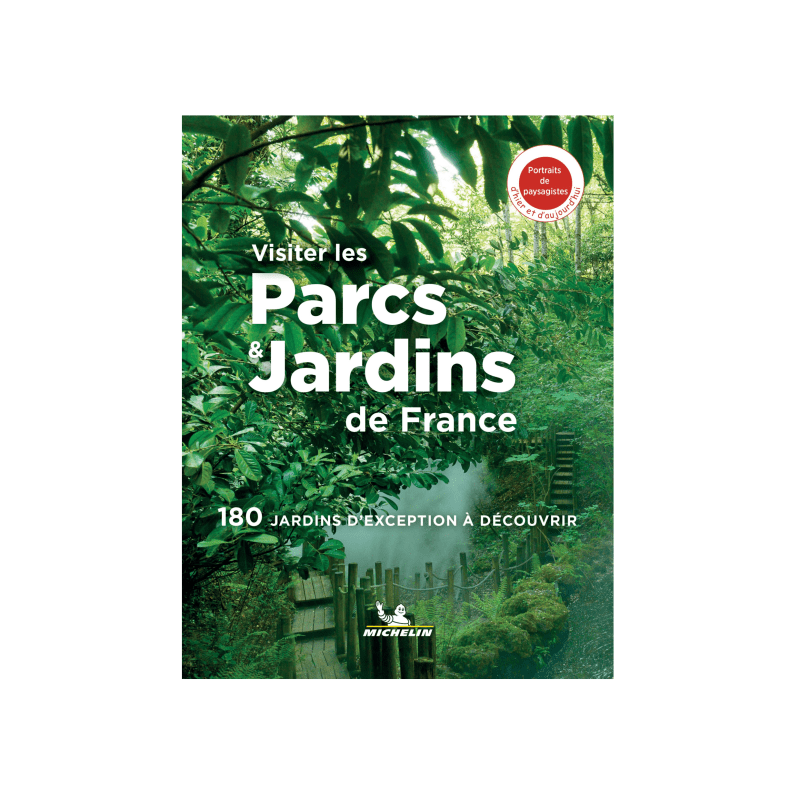 Visiter les Parcs et jardins de France - Beaux Livres Michelin